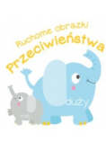 Ruchome obrazki. Przeciwieństwa