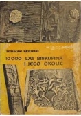 10 000 lat Biskupina i jego okolic
