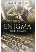 Enigma bliżej prawdy