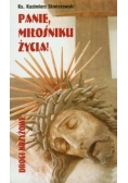 Panie miłośniku życia