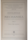 Mechanika w zakresie szkół akademickich, Tom I, 1947 r.