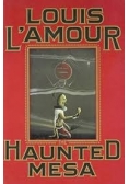 The Haunted Mesa
