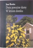 Dwie poważne damy W letnim domku