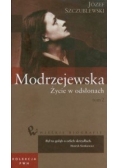Wielkie biografie 35 Modrzejewska Życie w odsłonach t.2