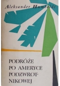 Podróże po Ameryce Podzwrotnikowej