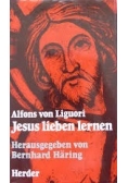 Jesus lieben lernen