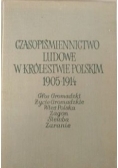 Czasopiśmiennictwo ludowe w Królestwie Polskim 1905-1914
