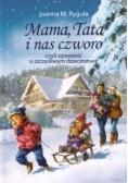 Mama,Tata i nas czworo