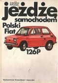 Jeżdżę samochodem polski fiat 126 p