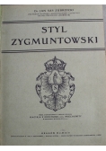 Styl Zygmuntowski 1915 r.