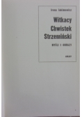 Witkacy Chwistek Strzemiński - myśli i obrazy