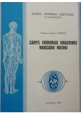 Zarys chirurgii urazowej narządu ruchu