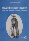 Między demokracją a oligarchią