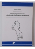 Metody organizatorskie w doskonaleniu systemu zarządzania