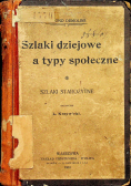 Szlaki dziejowe a typy społeczne 1903 r