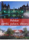 Polskie zamki, pałace, dwory