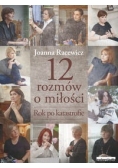 12 rozmów o miłości. Rok po katastrofie