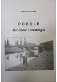 Podole Młodość i nostalgia