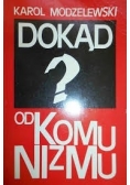 Dokąd do komunizmu