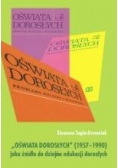 Oświata Dorosłych 1957 1990 jako źródło do dziejów  edukacji dorosłych