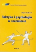 Taktyka i psychologia w szermierce
