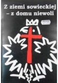 Z ziemi sowieckiej -z domu niewoli