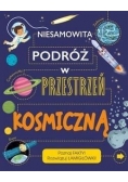 Niesamowita podróż w przestrzeń kosmiczną