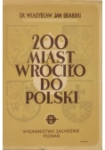 200 miast wróciło do Polski 1949 r