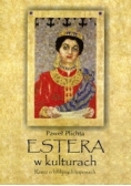 Estera w kulturach Rzecz o biblijnych toposach