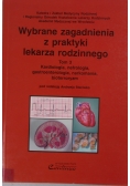 Wybrane zagadnienia z praktyki lekarza rodzinnego. Tom 3. Kardiologia, nefrologia, gastroenterologia, narkomania, bioterroryzm