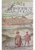 The historical atlas of Poland