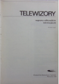 Telewizory. Naprawa odbiorników telewizyjnych