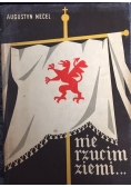 Nie rzucim ziemi...