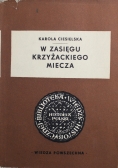 W zasięgu krzyżackiego miecza