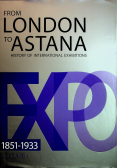 From London to Astana History of International Exhibitions