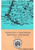 Pierwotny i odnowiony przywilej chełmiński