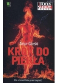 Krok do piekła. Kto uchroni Polskę przed zagładą?