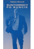 Buntownicy po buncie
