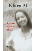 Okrutna najsłodsza miłość