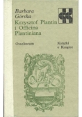 Krzysztof Plantin i Officina Plantiniana
