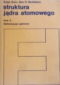 Struktura jądra atomowego Tom 2