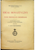 Ideał Monastyczny a życie pierwszych chrześcijan 1929 r