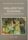 Malarstwo ścienne Przyczyny powstawania zniszczeń
