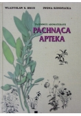 Pachnąca apteka Tajemnice aromaterapii