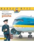 Mądra mysz - Mam przyjaciela pilota