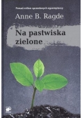 Na pastwiska zielone