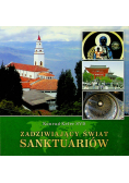 Zadziwiający świat sanktuariów