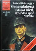 Generaloberst Eduard Dietl dowódca spod Narwiku