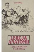 Lekcja anatomii czyli spotkania z chirurgią