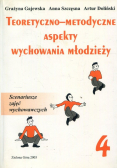 Teoretyczno metodyczne aspekty wychowania młodzieży 4